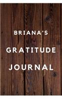 Briana's Gratitude Journal: 2020 New Year Planner Goal Journal Gift for Briana / Notebook / Diary / Unique Greeting Card Alternative