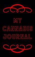 My Cannabis Journal: A Cannabis Logbook for Keeping Track of Different Strains, Their Effects, Symptoms Relieved and Ratings.