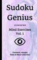 Sudoku Genius Mind Exercises Volume 1: Thomson, Georgia State of Mind Collection