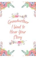 Grandmother, I Want to Hear Your Story