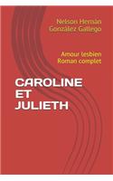 Caroline Et Julieth: Amour lesbien Roman complet