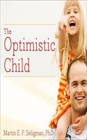 Optimistic Child Lib/E: A Proven Program to Safeguard Children Against Depression and Build Lifelong Resilience