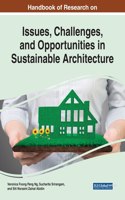 Handbook of Research on Issues, Challenges, and Opportunities in Sustainable Architecture