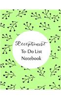 Receptionist To Do List Notebook: Checklist and Planning Notepad For Receptionists