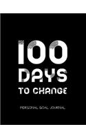 100 days to change