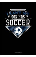 I Can't My Son Has Soccer: Address Book(882 Address Book)