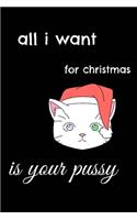 All I Want For Christmas Is Your Pussy