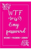 WTF Is My Password!! Password book, password log book and internet password organizer, alphabetical password book, Logbook to Protect Usernames and ... notebook, password book 6 x 9, 110 pages with best life Quotes every pages.: (3 Wtf Is My Password!!)