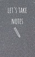 Let's Take Notes