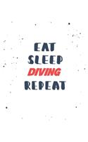 Eat Sleep diving Repeat