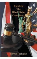 Fighting The Black Robe Conspiracy