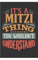 Its A Mitzi Thing You Wouldnt Understand