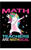 Math teachers are mathgical