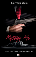 Mystify Me (Swiss Stories #2)