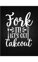 Fork It! Let's Get Takeout