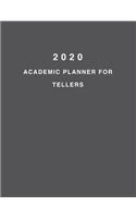 2020 Academic Planner For Tellers: 8.5x11" 2020 Weekly And Monthly Academic Calendar With Yearly Planner