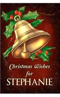 Christmas Wishes for Stephanie