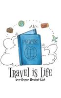 Our Super Bucket List: Creating a Life of Adventure Together; Plan Your Wonderful Adventure