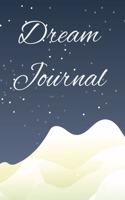 Dream Journal: A journal to keep track of your dreams, thoughts and nighttime imagination - Perfect gift