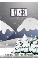 Innichen Notiz- und Tagebuch: Reise- und Urlaubstagebuch für Innichen. Ideal für Skiurlaub, Winterurlaub oder Schneeurlaub. Ein Logbuch mit wichtigen vorgefertigten Seiten und vi