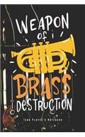 Weapon Of Brass Destruction