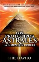 Los Prototipos Astrales: La Dimensión Oculta