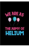 We Are As The Army Of Helium
