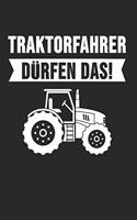 Treckerfahrer dürfen das: Landwirt & Bauer Notizbuch 6'x9' Gepunktet Geschenk für Dorfkind & Traktor Liebhaber