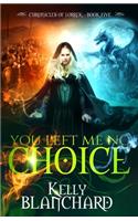 You Left Me No Choice