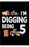 I'm Digging Being 5