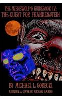 Werewolf's Guidebook IV: The Quest For Frankenstein