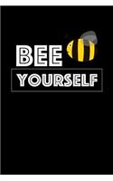 Bee Yourself: Blank Lined Journal Notebook, 120 Pages, Matte, Softcover, 6x9 Diary with an Uplifting Positive Cover Slogan