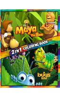 2 in 1 Coloring Book a Bug`s Life and Maya the Bee: Best Coloring Book for Children and Adults, Set 2 in 1 Coloring Book, Easy and Exciting Drawings of Your Loved Characters and Cartoons