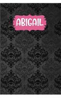 Abigail: Black Gothic Personalized Lined Notebook and Journal for Women and Girls to Write in