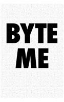 Byte Me