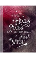 Hocus Pocus Witch: Spell Book Paper Journal - Large Blank Grimoire Practice Workbook for Magic Witchcraft