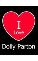 I Love Dolly Parton