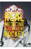 Real Medicine Alternative Hockey: If Only This Stethoscope Could Talk