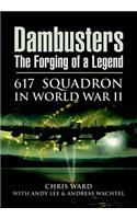 Dambusters: The Forging of a Legend