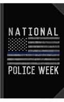 National Police Week Journal Notebook: Blank Lined Ruled for Writing 6x9 120 Pages