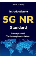 Introduction to 5g NR Standard
