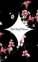 Debt Payoff Planner: Paying Off Debts Logbook Personal/ Business Monthly Budget Planner Budgeting & Money Management Bill Paying Tracking Book Debt Free Journal Planner