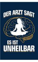 Der Arzt Sagt Es Ist Unheilbar