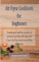 Air Fryer Cookbook for Beginners