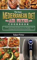 Easy Mediterranean Diet Air Fryer Cookbook