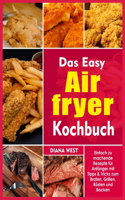Das Easy Air Fryer Kochbuch