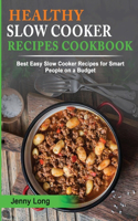 Healthy Slow Cooker Recipes Cookbook