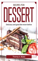 Recipes for dessert