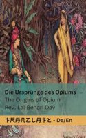Ursprünge des Opiums / The Origins of Opium