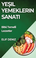 Yeşil Yemeklerin Sanatı